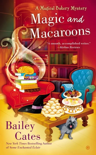 Magic and Macaroons (A Magical Bakery Mystery) book cover by Bailey Cates