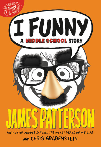 I Funny: A Middle School Story (I Funny #1) book cover by Chris Grabenstein, James Patterson