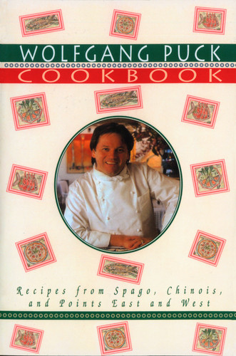 Wolfgang Puck Cookbook: Recipes from Spago, Chinois, and Points East and West book cover by Wolfgang Puck