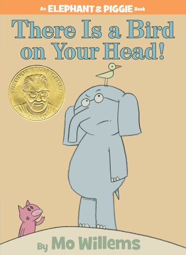 There Is a Bird On Your Head! An Elephant and Piggie Book (An Elephant and Piggie Book) book cover by Mo Willems
