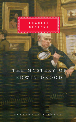 The Mystery of Edwin Drood: Introduction by Peter Washington (Everyman's Library Classics Series) book cover by Charles Dickens