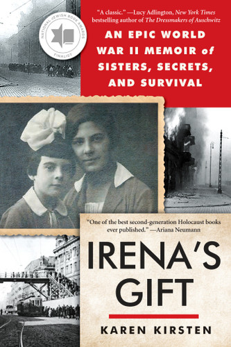 Irena's Gift: An Epic WWII Memoir of Sisters, Secrets, and Survival book cover by Karen Kirsten