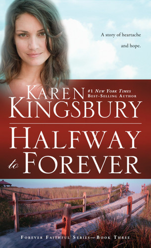 Halfway to Forever (Forever Faithful) book cover by Karen Kingsbury