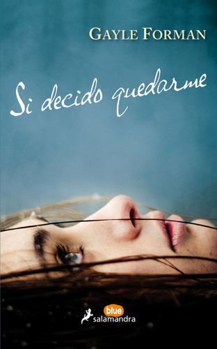 Si decido quedarme / If I Stay (Si decido quedarme) book cover by Gayle Forman