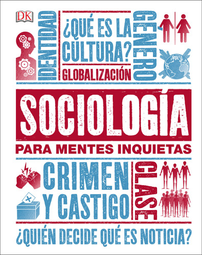 Sociología para mentes inquietas (Heads Up Sociology) (DK Heads UP) book cover by DK