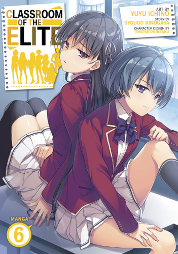 Classroom of the Elite (Manga) Vol. 6 (Classroom of the Elite (Manga)) book cover by Syougo Kinugasa
