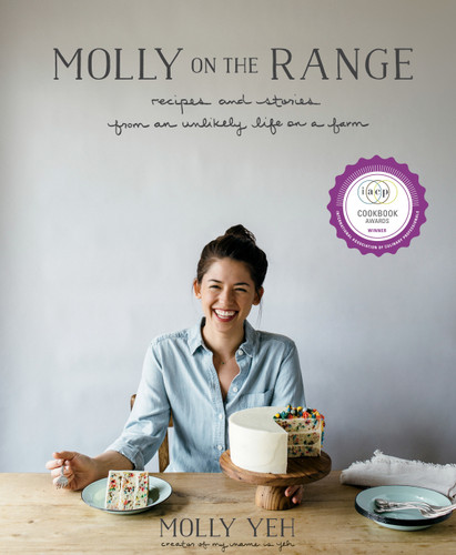 Molly on the Range: Recipes and Stories from An Unlikely Life on a Farm: A Cookbook book cover by Molly Yeh