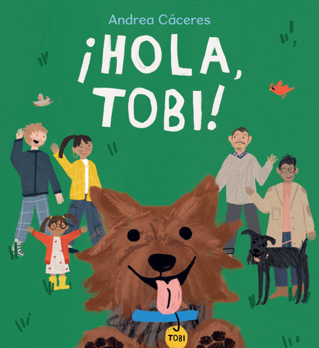 ¡Hola, Tobi! book cover by Andrea Cáceres