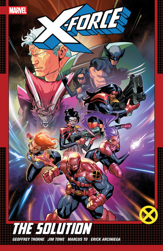 X-Force By Geoffrey Thorne Vol. 2: The Solution (X-FORCE) book cover by Geoffrey Thorne, Fabian Nicieza