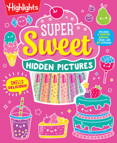 Super Sweet Hidden Pictures (Highlights Hidden Pictures Coloring Kits) book cover by 