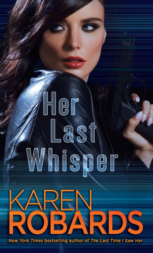 Her Last Whisper: A Novel (Dr. Charlotte Stone) book cover by Karen Robards
