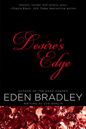 Desire's Edge (Edge Novel) book cover by Eden Bradley, Eve Berlin