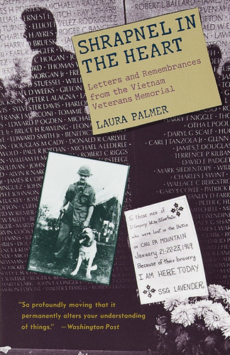 Shrapnel in the Heart: Letters and Remembrances from the Vietnam Veterans Memorial book cover by Laura Palmer