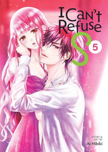 I Can't Refuse S Vol. 5 (I Can't Refuse S) book cover by Ai Hibiki