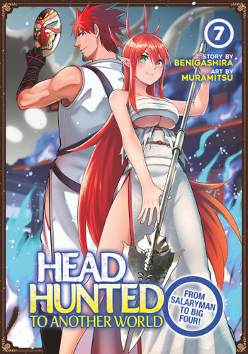 Headhunted to Another World: From Salaryman to Big Four! Vol. 7 (Headhunted to Another World: From Salaryman to Big Four!) book cover by Benigashira