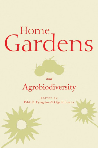 Home Gardens and Agrobiodiversity book cover by 