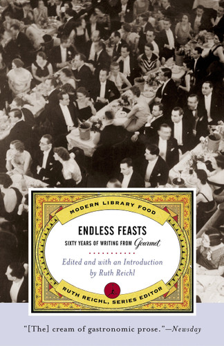 Endless Feasts: Sixty Years of Writing from Gourmet (Modern Library Food) book cover by Gourmet Magazine Editors