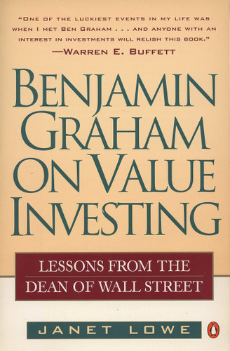 Benjamin Graham on Value Investing: Lessons from the Dean of Wall Street book cover by Janet Lowe