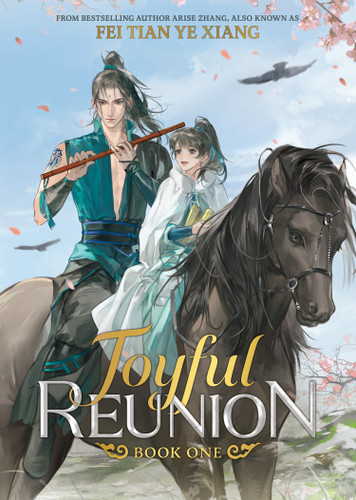Joyful Reunion (Novel) Vol. 1 (Joyful Reunion (Novel)) book cover by Fei Tian Ye Xiang
