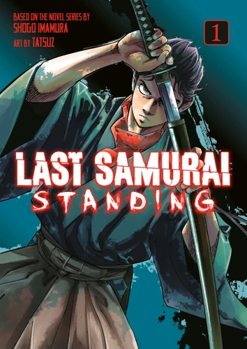 Last Samurai Standing 1 (Last Samurai Standing) book cover by Shogo Imamura
