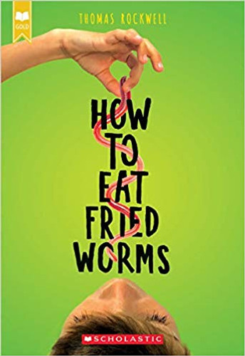 How to Eat Fried Worms (Scholastic Gold) Cover