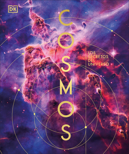 Cosmos: Los secretos del universo (DK Secret World Encyclopedias) book cover by DK