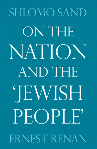 On the Nation and the Jewish People book cover by Shlomo Sand, Ernest Renan