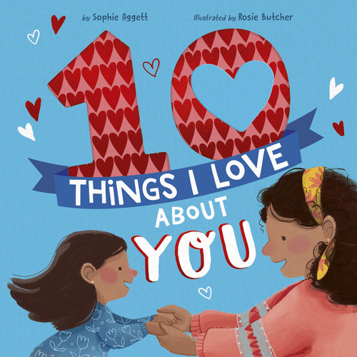 10 Things I Love About You (10 Things I Love About) book cover by Sophie Aggett