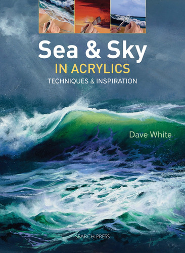 Sea & Sky in Acrylics: Techniques & Inspiration book cover by Dave White