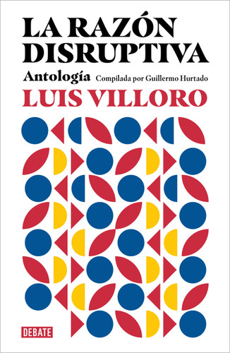 La razón disruptiva: Antología / Disruptive Reason: Anthology book cover by Luis Villoro