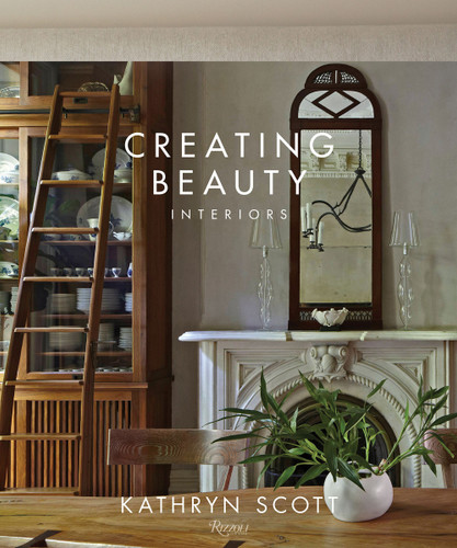 Creating Beauty: Interiors book cover by Kathryn Scott