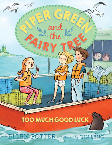 Piper Green and the Fairy Tree: Too Much Good Luck (Piper Green and the Fairy Tree) book cover by Ellen Potter