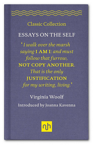 Essays on the Self (Classic Collection) book cover by Virginia Woolf
