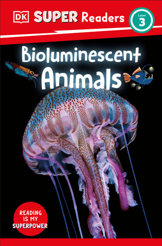 DK Super Readers Level 3 Bioluminescent Animals (DK Super Readers) book cover by DK