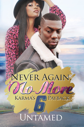 Never Again, No More 6: Karma's Payback book cover by Untamed