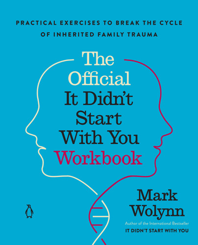 The Official It Didn't Start with You Workbook: The Companion to the Worldwide Bestseller book cover by Mark Wolynn