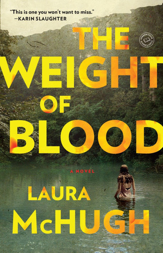 The Weight of Blood: A Novel book cover by Laura McHugh