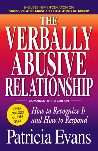 The Verbally Abusive Relationship, Expanded Third Edition: How to recognize it and how to respond book cover by Patricia Evans