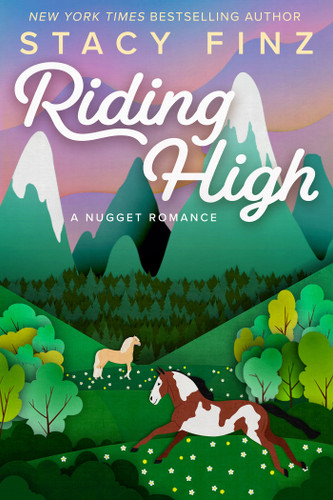 Riding High (A Nugget Romance) book cover by Stacy Finz