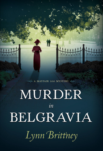 Murder in Belgravia: A Mayfair 100 Mystery (A Mayfair 100 Mystery) book cover by Lynn Brittney