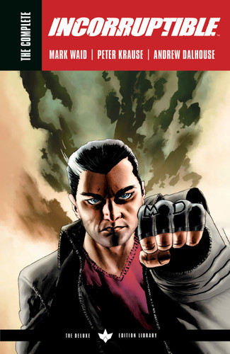 The Complete Incorruptible by Mark Waid (Incorruptible) book cover by Mark Waid