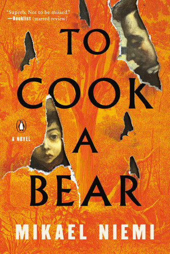 To Cook a Bear: A Novel book cover by Mikael Niemi
