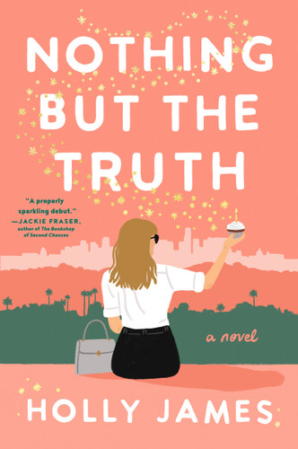 Nothing But the Truth: A Novel book cover by Holly James