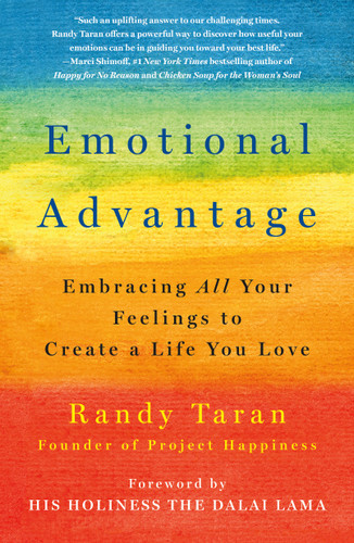 Emotional Advantage: Embracing All Your Feelings to Create a Life You Love book cover by Randy Taran