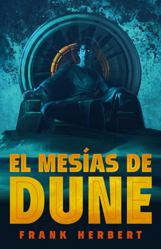 El mesías de Dune (Edición de lujo) / Dune Messiah: Deluxe Edition (LAS CRÓNICAS DE DUNE) book cover by Frank Herbert