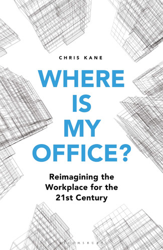 Where is My Office?: Reimagining the Workplace for the 21st Century - Cover