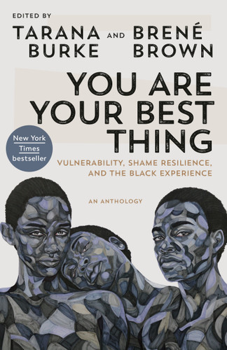 You Are Your Best Thing: Vulnerability, Shame Resilience, and the Black Experience book cover by 