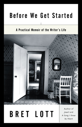 Before We Get Started: A Practical Memoir of the Writer's Life book cover by Bret Lott