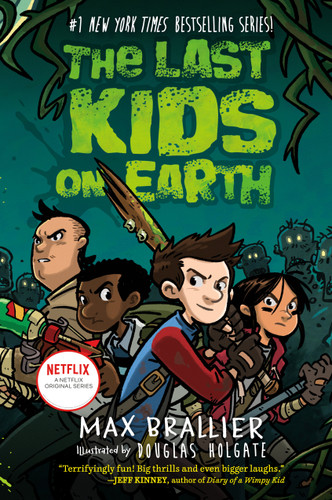 The Last Kids on Earth (The Last Kids on Earth) book cover by Max Brallier