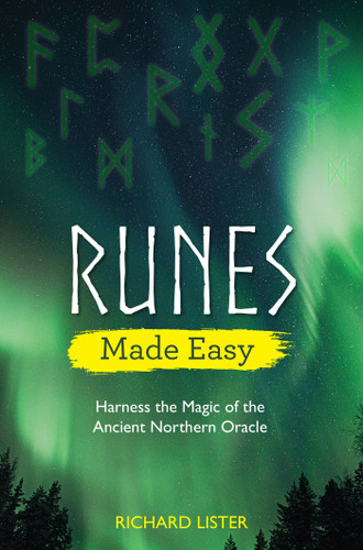 Runes Made Easy: Harness the Magic of the Ancient Northern Oracle book cover by Richard Lister